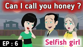 Selfish girl part 6 | Stories in English | Learn English | English animation | Sunshine English