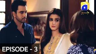 Muhabbat Na Kariyo Episode 3 || 25th October 2019 - HAR PAL GEO DRAMAS