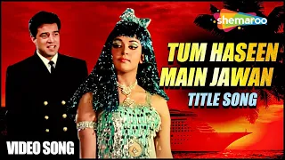 Tum Haseen Main Jawan (1970)| Title Song  | Dharmendra | Hema Malini | Asha Bhosle | Romantic Songs