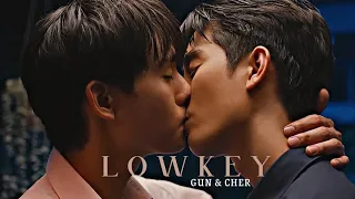 Gun X Cher • Lowkey • A Boss and a Babe [ BL ]