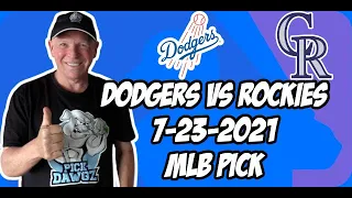 MLB Pick Los Angeles Dodgers vs Colorado Rockies 7/23/21 MLB Betting Pick and Prediction