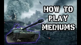 World of Tanks || How to play Mediums