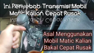 Penyebab Mobil Matic Cepat Rusak - Tips Untuk Mobil Matic