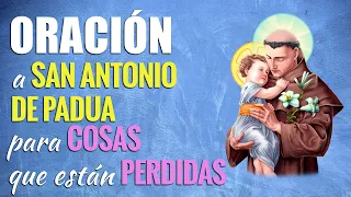 🙏 Oración de San Antonio de Padua para COSAS PERDIDAS 😧