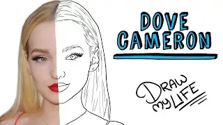 DOVE CAMERON | Draw My Life