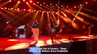 Arijit Singh Live in Concert - Thane