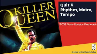 Killer Queen Quiz 6 - Rhythm,Metre,Tempo