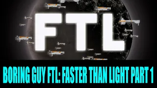 Bored of... FTL: Faster Than Light Part 1 - Pirates Galore