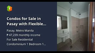 Condos for Sale in Pasay with Flexible Payment Plans