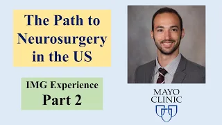 The Pathway to NEUROSURGERY Residency in the US? Part 2