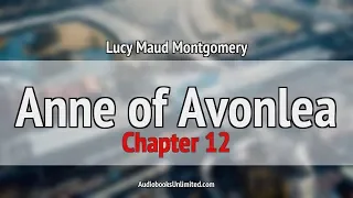 Anne of Avonlea Audiobook Chapter 12
