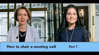 How to Chair a Meeting Well - Part 1