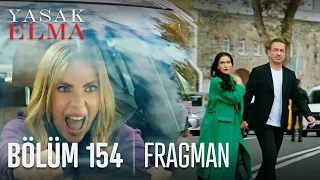 Yasak Elma 154. Bölüm Fragmanı