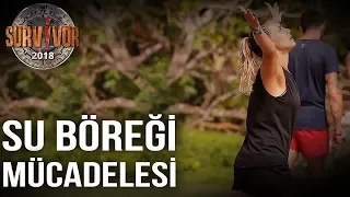 Nefes Kesen Mücadele! | Peynirli Su Böreği İçin Yarıştılar | 14. Bölüm | Survivor 2018