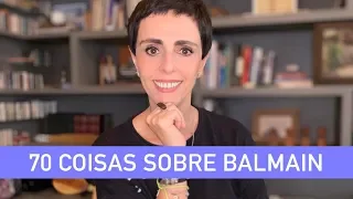 70 coisas que eu sei sobre Balmain - Lilian Pacce