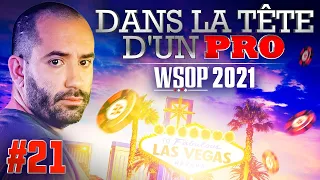 ♠♣♥♦ Dans la Tête d'un Pro : WSOP 2021 #21 (poker)