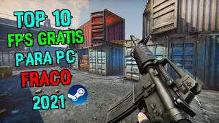 TOP 10 FPS ONLINE GRÁTIS & LEVES PARA PC FRACO 2022 NA STEAM !