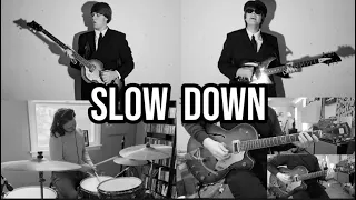 Slow Down - The Beatles - Full Band Cover - feat. @sampopkin & @davidmontis7259