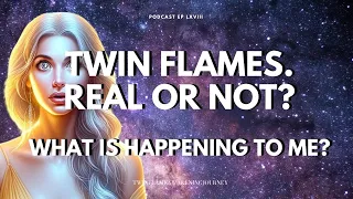 Twin Flames: What or who they are?Are they Real? Is it just a label. WHY can`t I stop these feelings