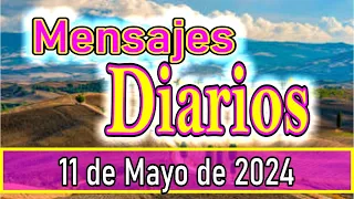 Oración de la Mañana - Mensaje diario de hoy sábado 11 de mayo de 2024