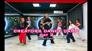 CREATORS DANCE CAMP DAY 2 - Ilonna Eneva