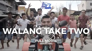 WALANG TAKE TWO (No Second Take) - FULL OFFICIAL MOVIE