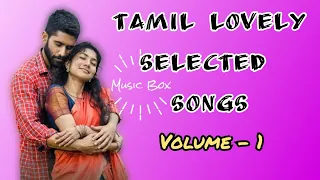 🧡 Tamil Lovely Super Hit Sons | Tamil evergreen Hits 🧡 Volume - 1 #thanioruvan