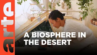 The Biosphere Experiment - Making Of | ARTE.tv Documentary