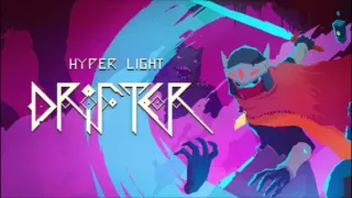 Hyper Light Drifter OST (HQ)