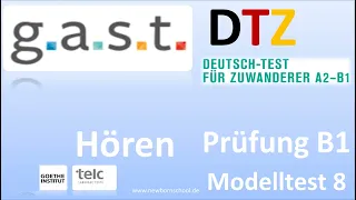 G A S T DTZ B1, Hören, Prüfungen B1 Neu 2024 Modellsatz 8 NEU  2024 Mit Lösung