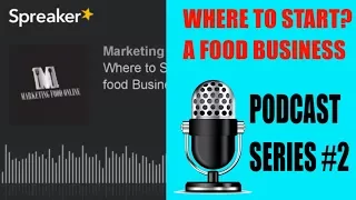 Where to Start ? First Steps in creating a food Business