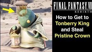 FFVII Rebirth: How to Get to Tonberry King and Steal Pristine Crown (Final Fantasy 7 Rebirth Guide)