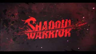 Shadow Warrior - 1 - Shadow Warrior 2013 OST