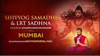 HOW TO MAKE THE CONNECTION... | SHIVYOG SAMADHI & LRT SADHNA, MUMBAI | (3rd - 4th Nov, 2023)