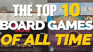 The Top 50 Board Games Of All Time  (10-1)