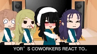 YOR’S COWORKER react TO…