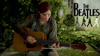 Ellie plays Here Comes The Sun by The Beatles - The Last Of Us Part II