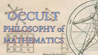 Agrippa - Three Books of Occult Philosophy - Mystical Philosophy of Mathematics & Celestial Magic