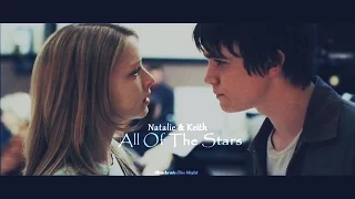 ►Natalie & Keith || All Of The Stars