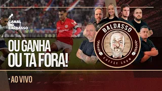 INTER PRECISA VENCER OU SERÁ ELIMINADO | COMO VEM O VASCO? | BALDASSO COFFEE SHOW KTO