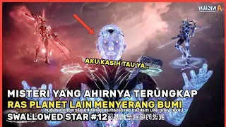 MISTERI SEBUAH ANCAMAN BESAR BAGI SELURUH RAS MANUSA !! - Alur Cerita Film Donghua #SS Part 12 S2