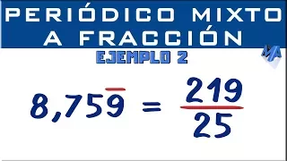 Convertir decimal periódico mixto a fracción | Ejemplo 2