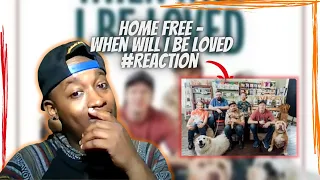 Home Free - When Will I Be Loved Reaction