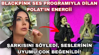 Blackpink ses programıyla Dilan Polat'ın Enercii şarkısını söyledi!