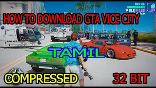 HOW TO DOWNLOAD GTA VICE CITY | COMPRESSED | 2023 | WITH PLAY PROOF | VS TAMIL ENTERTAINS |TAMIL|