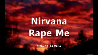 Nirvana - Rape Me (Lyrics-Letra)