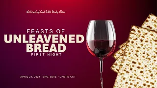 IOG - "The Feast of Unleavened Bread - 1st Night" 2024