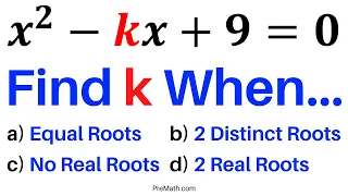 Find the Value of k in Quadratics for Different Scenarios Involving Roots | Step-by-Step Explanation