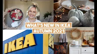 IKEA SHOP WITH ME AUTUMN FALL 2021 | NEW PRODUCTS + DECOR | FIRST LOOK AT WHAT'S NEW AND A HAUL