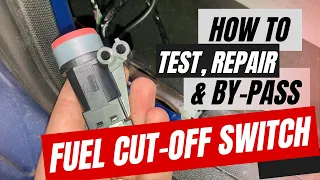 How to Test Fuel Cut-Off Switch | Location, Test, Repair, Bypass or Reset Inertia Switch